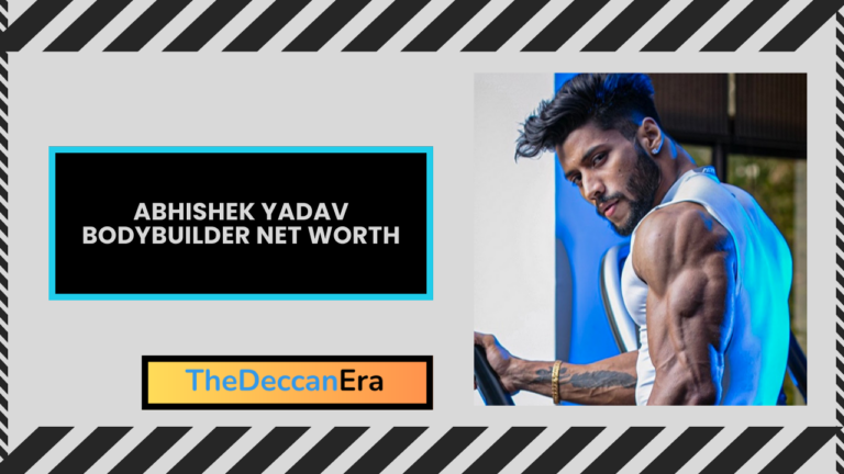 Abhishek Yadav Bodybuilder Net Worth, Age, Biography & Lifestyle!