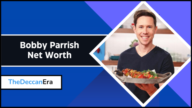 Bobby Parrish Net Worth Career, & Personal Life, Bio, Height 2023