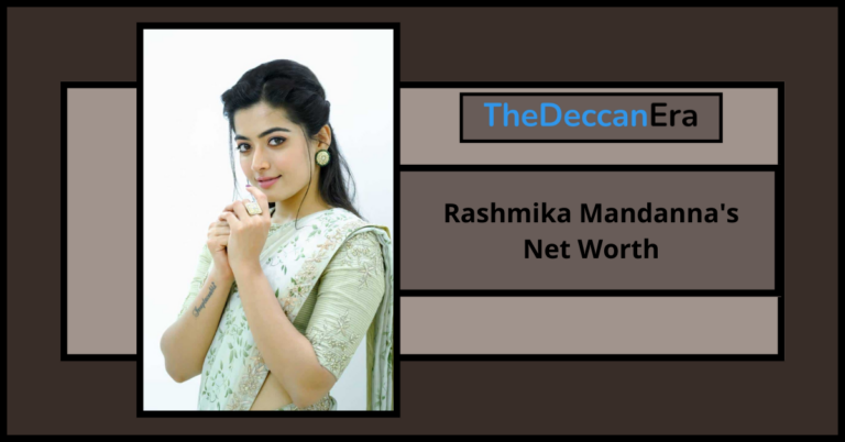 Rashmika Mandanna’s Net Worth, Salary, Age, Height, Boyfriend, Movies, Career, Assets