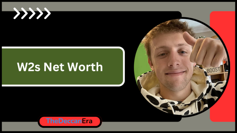 W2s Net Worth : Biography, Education, Career, Physical Appearance